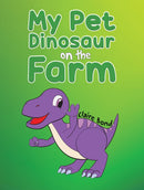 My Pet Dinosaur on the Farm-9781035835614