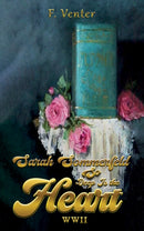 Sarah Sommerfeld: So Deep Is the Heart WWII-9781035837274