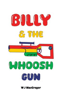 Billy & The Whoosh Gun-9781035838479