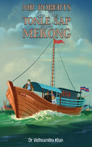 Mr Roberts On The Tonle Sap and Mekong-9781035839698