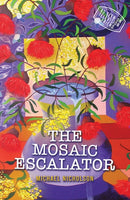 The Mosaic Escalator-9781035840182