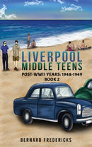 Liverpool Middle Teens : Post-WWII Years: 1948-1949 - Book 2-9781035842247
