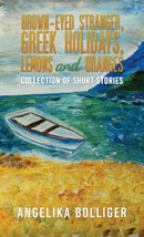 Brown-Eyed Stranger, Greek Holidays, Lemons and Oranges : Collection of Short Stories-9781035842643