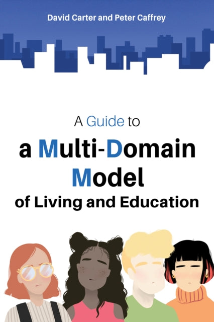 A Guide to a Multi-Domain Model of Living and Education-9781035843923