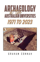 Archaeology at Two Australian Universities 1971 to 2023-9781035845415