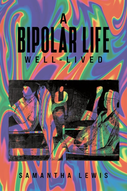 A Bipolar Life Well-Lived-9781035847181