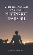 When the Last Call Was Heard... Nothing but Tears Fell-9781035847877