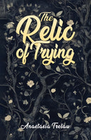 The Relic of Trying-9781035849208