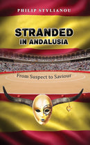 Stranded in Andalusia : From Suspect to Saviour-9781035850945