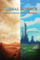 Global Science: The Last Option Before Collapse-9781035851980