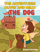 The Adventures of Oliver and Milly the Dog-9781035852284
