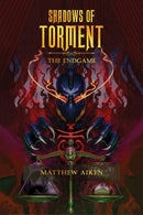 Shadows of Torment : The Endgame-9781035854660