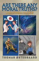 Are There Any Moral Truths? : A Philosophical Dialogue-9781035854981