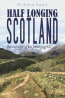Half Longing Scotland : Wondering to Inverness-9781035855568