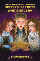 The Enchanted House Chronicles: Sisters, Secrets and Sorcery-9781035856480