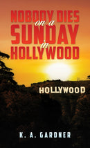 Nobody Dies on a Sunday in Hollywood-9781035858101
