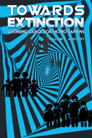 Towards Extinction : Looming Large for Homo Sapiens-9781035858514