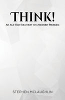 Think! : An Age-Old Solution to a Modern Problem-9781035862016