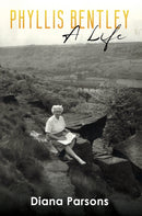 Phyllis Bentley : A Life-9781035862344