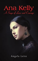 Ana Kelly: A Saga of Love and Courage-9781035862481