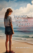 Many Miles Apart : The Story of a Ukrainian Refugee in Canada-9781035862757