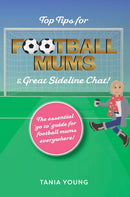 Top Tips for Football Mums & Great Sideline Chat!-9781035862986