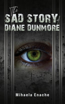 The Sad Story of Diane Dunmore-9781035863068