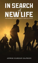 In Search of New Life : The Courageous Journey of Migrants From East to West-9781035863563