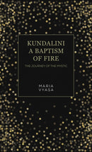 Kundalini - A Baptism of Fire : The Journey of the Mystic-9781035864843