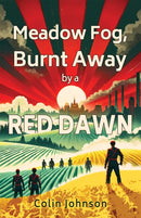 Meadow Fog, Burnt Away by a Red Dawn-9781035864997