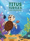 Titus Turtle's First Adventure