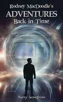Rodney MacDoodle's Adventures Back in Time-9781035866717
