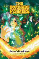 The Roadside Fairies - Book 2 : Simone's Rejuvenation-9781035867448