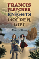 Francis Fletcher and the Knights of the Golden Gift-9781035867875