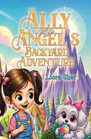 Ally and Angel's Backyard Adventure-9781035868186