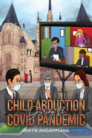 Child Abduction During the Covid Pandemic-9781035869411