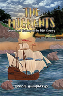 The Migrants : Britain and Brittany in the Fifth Century-9781035869824