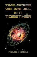 Time-Space : We Are All in It Together-9781035871575