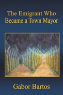 The Emigrant Who Became a Town Mayor-9781035872541