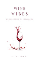 Wine Vibes : A Wine Guide for the Z Generation-9781035875160