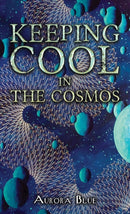 Keeping Cool in the Cosmos-9781035875849