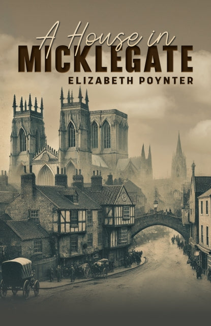 A House in Micklegate-9781035877720