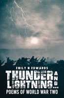 Thunder and Lightning. : Poems of World War Two-9781035877874