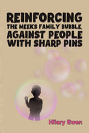 Reinforcing the Meeks Family Bubble, Against People with Sharp Pins-9781035878048
