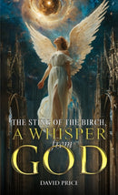 The Sting of the Birch, a Whisper from God-9781035878307