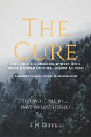 The Cure : To Find It, She Will Have to Lose Herself-9781035878468
