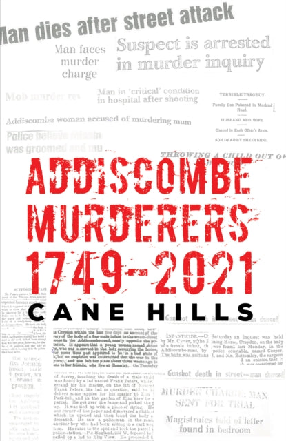 Addiscombe Murderers 1749-2021-9781035878703