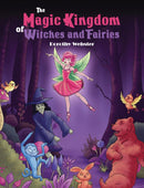 The Magic Kingdom of Witches and Fairies-9781035879632