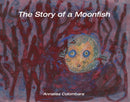 The Story of a Moonfish-9781035880072
