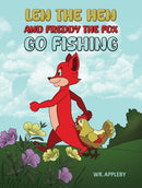Len the Hen and Freddy the Fox Go Fishing-9781035880645